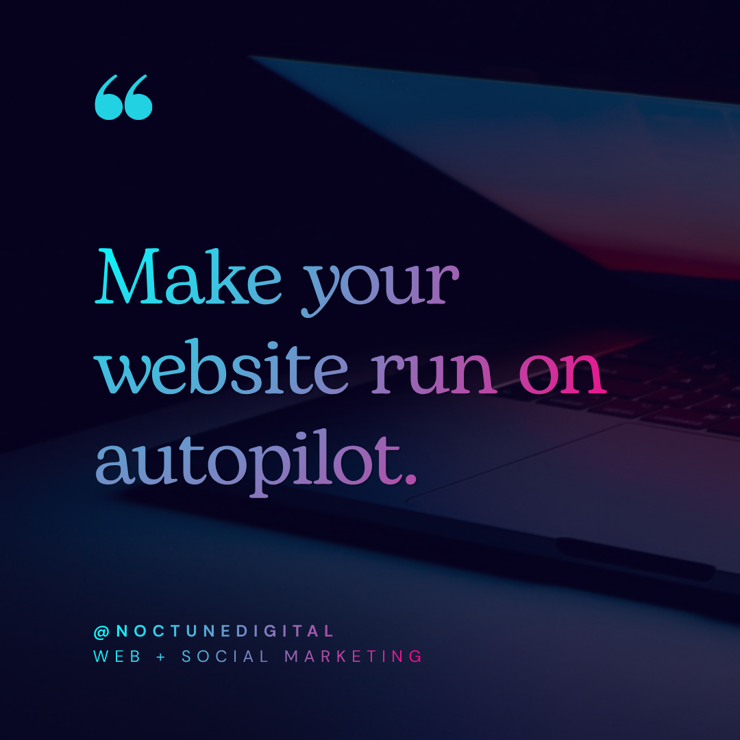 make your website run on autopilot